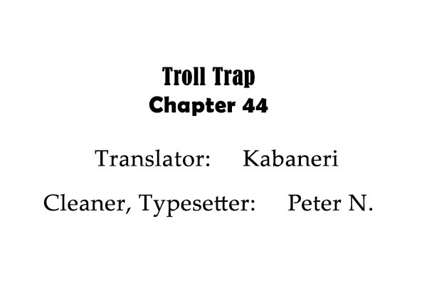 Troll Trap Chapter 44 56